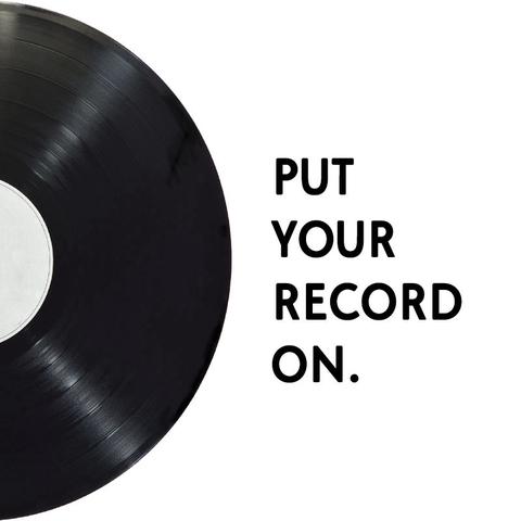 Put Your Record On. 💣💥